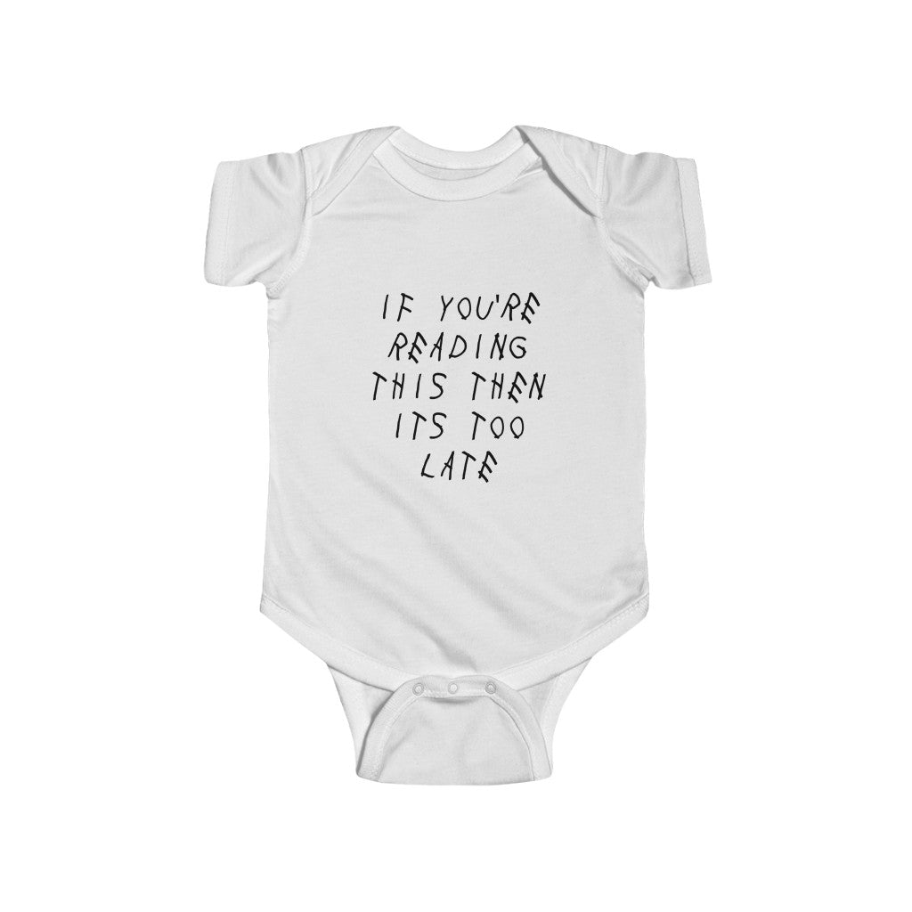 Its Too Late - Baby Onesie - My Fuego Baby